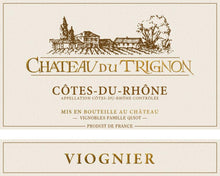 Charger l'image dans la galerie, Château du Trignon, Côtes-du-Rhône Viognier, Blanc, 2025
